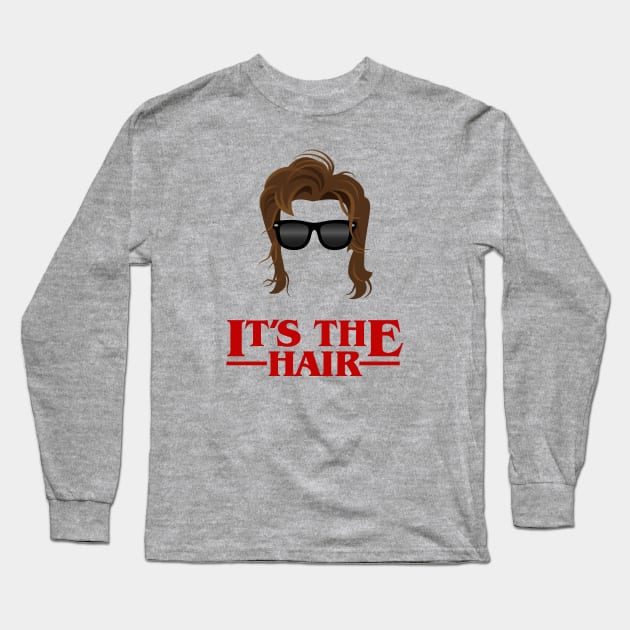 Stranger Things It's the Hair Long Sleeve T-Shirt by designedbygeeks